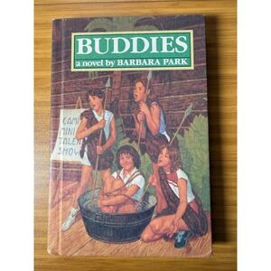 Buddies A Novel by Barbara Park Children's Paperback Book